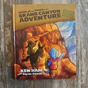 MasterBooks Charlie and Trike Grand Canyon Adventure by Ken Ham and Karen Hansel